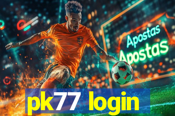 pk77 login